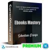 Ebooks Mastery - Sebastian Granja