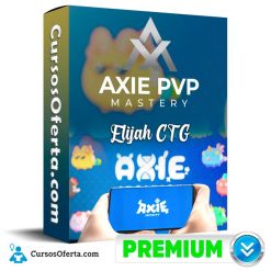 Maestría en PVP en Axie Infinity - Elijah CTG