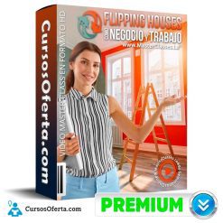 Flipping Houses como Negocio y Trabajo - MasterClasses.La