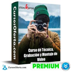 Técnica, Grabación y Montaje de Video – Stockeros