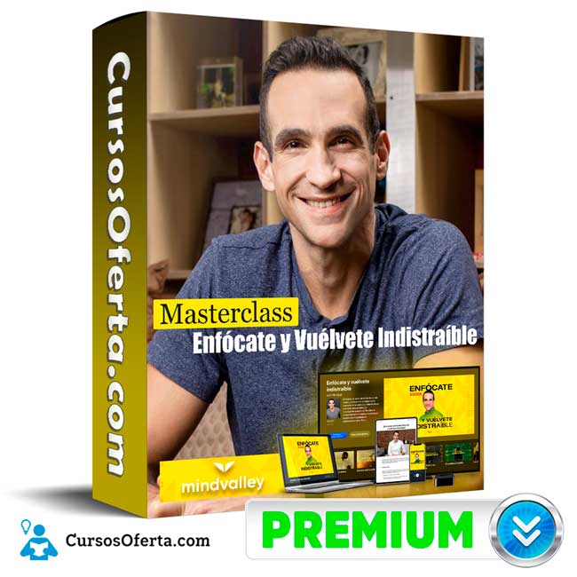 Masterclass Enfócate y Vuélvete Indistraíble - MindValley