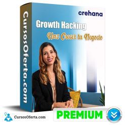 Growth Hacking – Haz Crecer tu Negocio