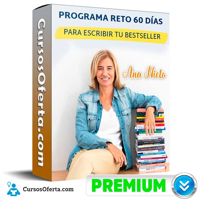Reto 60 días para escribir tu betseller - Ana Nieto