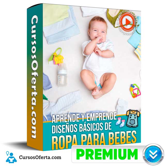 Aprende y emprende diseños básicos de ropa para bebés - Masterclasses.la