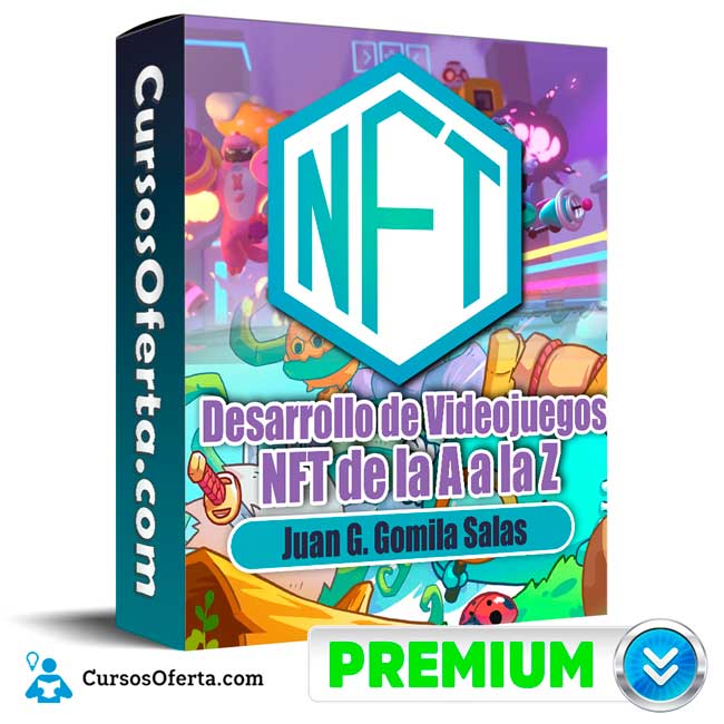 Desarrollo de Videojuegos NFT de la A a la Z - Juan G. Gomila Salas