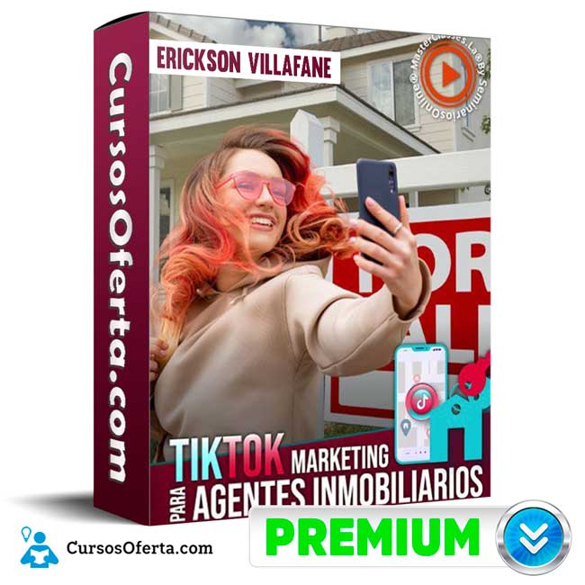 Tiktok marketing para agentes inmobiliarios - Erickson Villafane