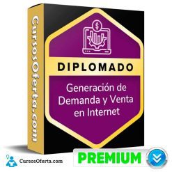 Diplomado en Generación de Demanda y Ventas en Internet