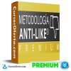 Metodología ANTI-LIKE Premium de Daniel Wilson