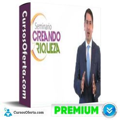 Seminario Creando Riquezas de Alejandro Cardona