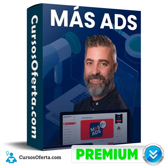 Curso Más Ads de Convierte Más