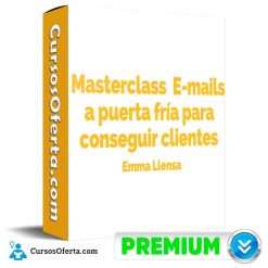 Masterclass E-mails a puerta fría para conseguir clientes de Emma Llensa