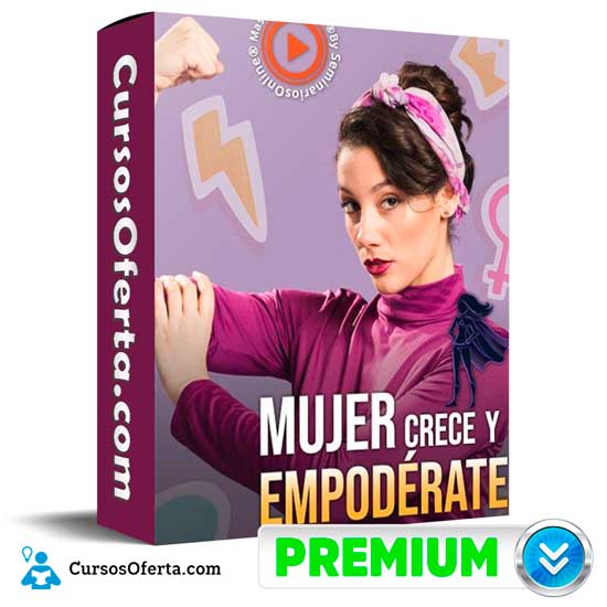 Mujer crece y empodérate de Thais Hernández