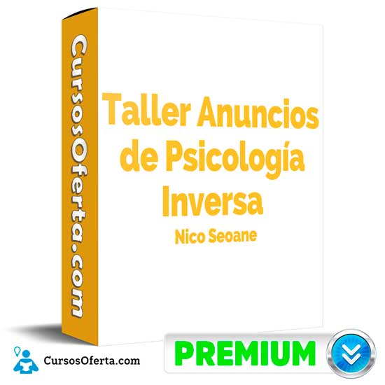 Taller Anuncios Psicología Inversa de Nico Seoane