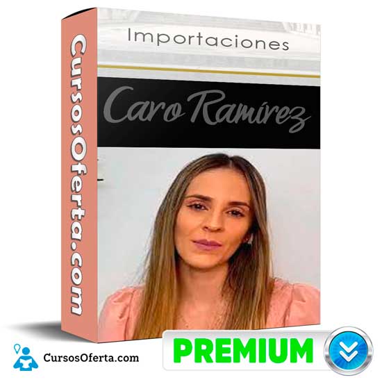 Curso de Importaciones de Caro Ramírez