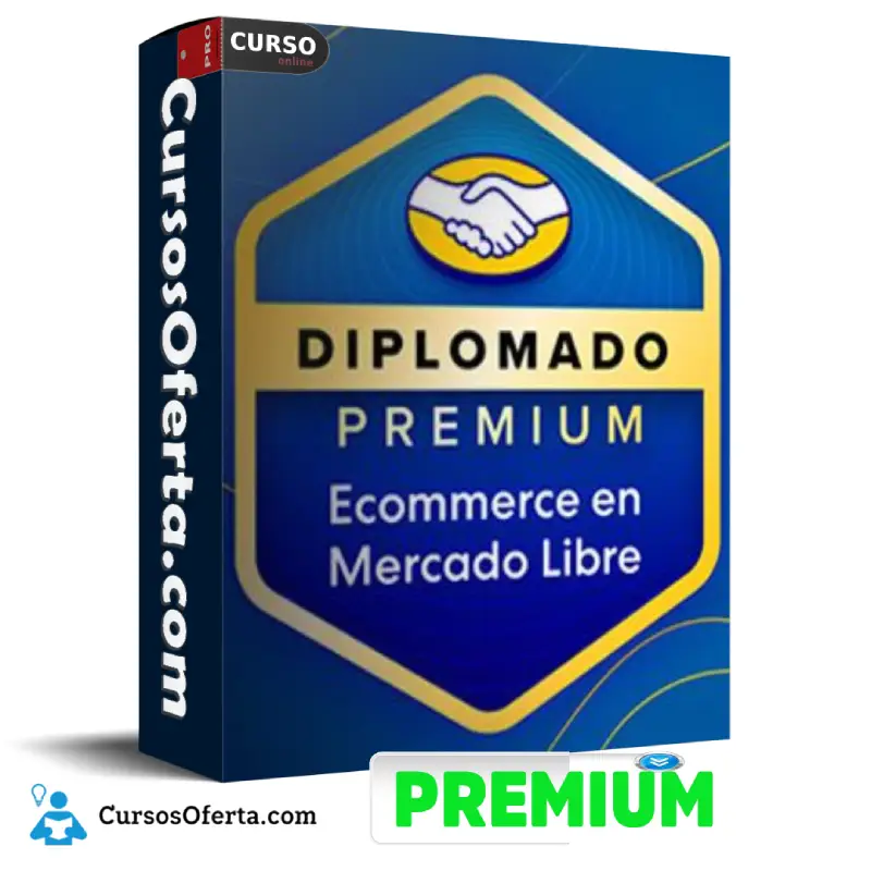 Diplomado Premium en Ecommerce en Mercado Libre