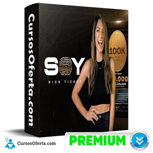 Soy High Ticket 100K de Regina Carreon