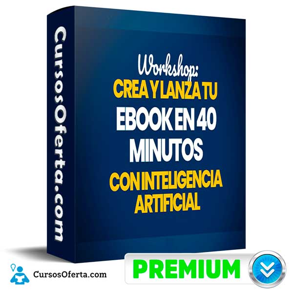 Workshop Crea tu Ebook en 40 Minutos con IA
