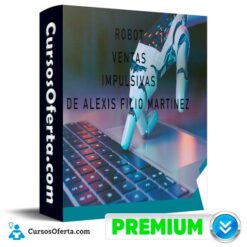 Robot Ventas Impulsivas de Alexis Filio Martinez