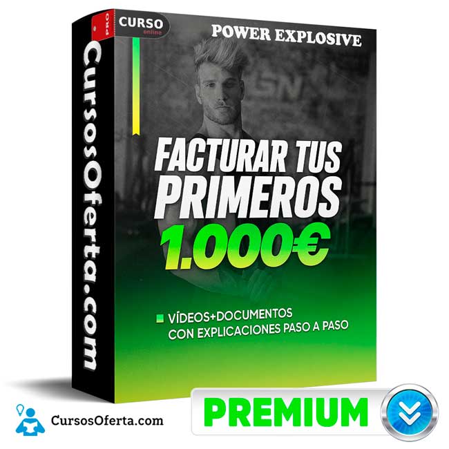 Factura tus primeros 1000 euros de Power Explosive
