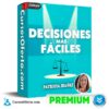 Decisiones Más Fáciles de Patricia Ibañez