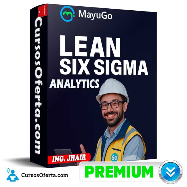 Fundamentos de Lean Six Sigma Analytics de Ing. Jhair