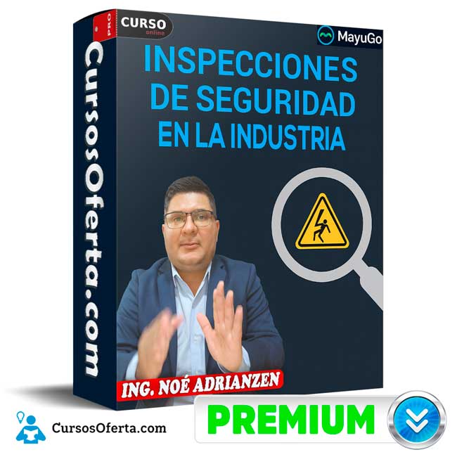 Inspecciones de seguridad en la industria de Noé Adrianzen