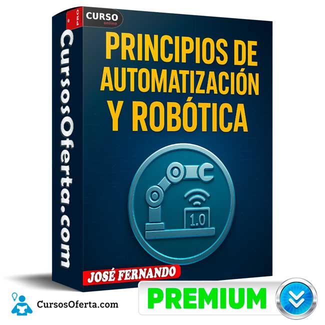 Principios de Automatización y Robótica 1.0 de José Fernando