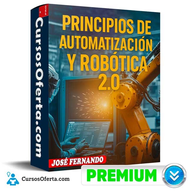 Principios de Automatización y Robótica 2.0 de José Fernando