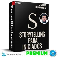 Storytelling Para Iniciados de Omar Fuentes
