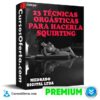 23 Técnicas Orgásticas para Hacerla Squirting de Medrado Digital Ltda