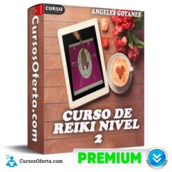 Curso de Reiki Nivel 2 de Angeles Goyanes