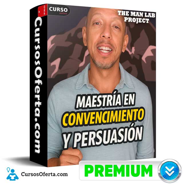 Maestría en Convencimiento y Persuasión de The Man Lab Project
