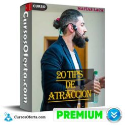 20 Tips de Atracción de Matías Laca