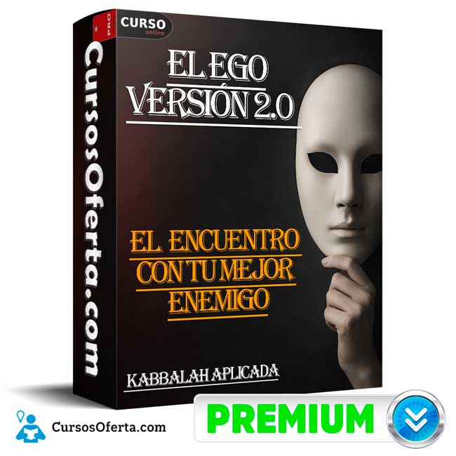 Curso El EGO el encuentro con tu mejor enemigo, versión 2.0 de Kabbalah Aplicada