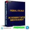 Primal Vocals de Rodrigo Tafur Smooth Rowdy