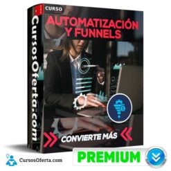 Curso de Automatización y Funnels de Convierte Más