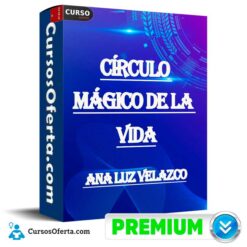 Círculo Mágico de Vida de Ana Luz Velazco