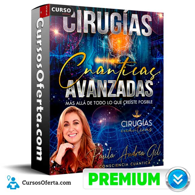Cirugías Cuánticas Avanzadas de Paula Andrea Gil