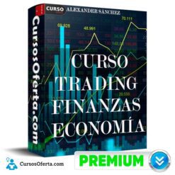 Curso Trading Finanzas, Economía y Trading de Alexander Sánchez
