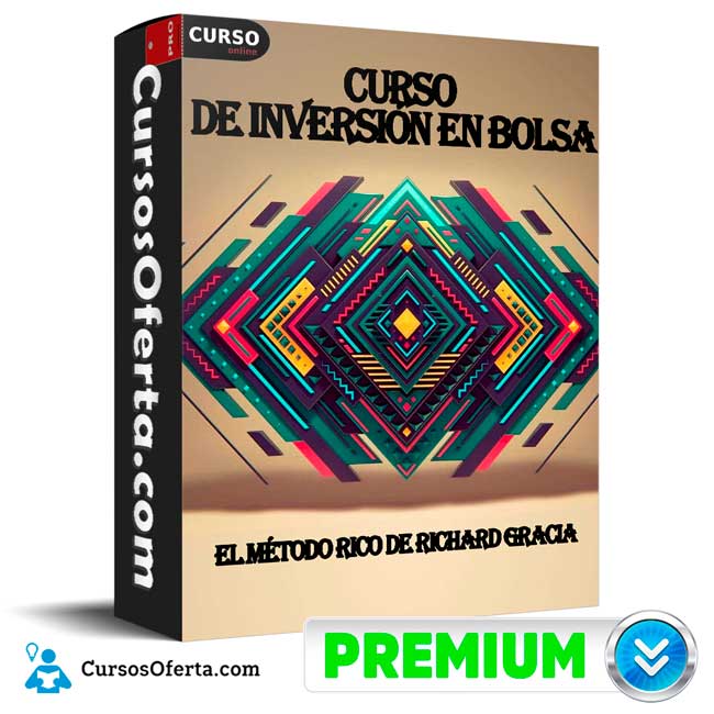 Curso de Inversión en Bolsa El Método Rico de Richard Gracia