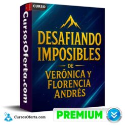 Desafiando Imposibles de Verónica y Florencia Andrés