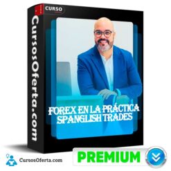 Forex en la práctica de Spanglish Trades