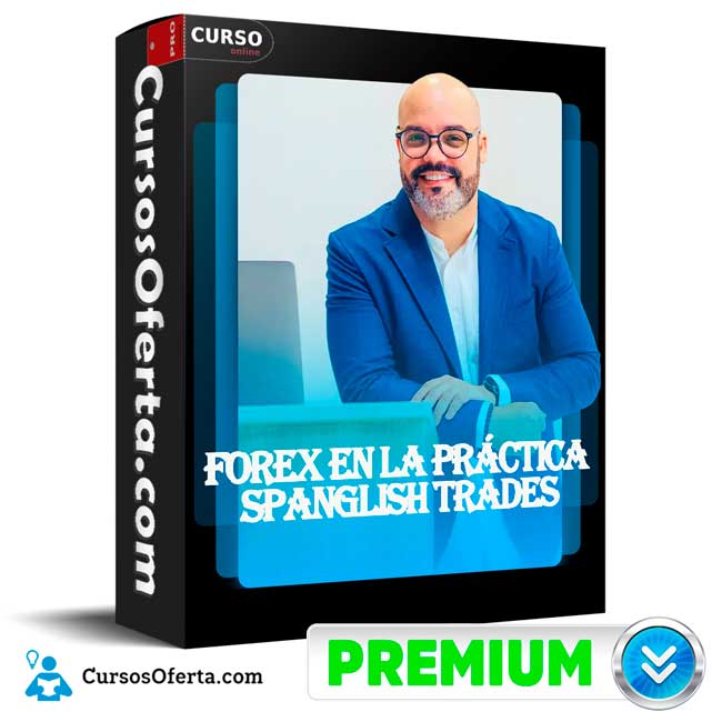 Forex en la práctica de Spanglish Trades
