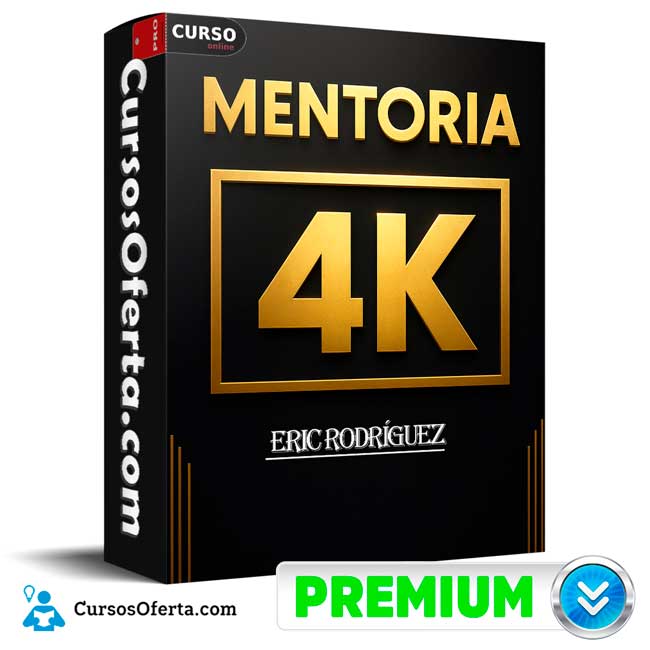 Mentoría 4K de Eric Rodríguez