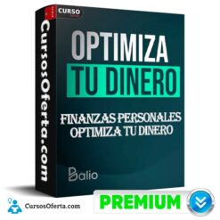 Finanzas Personales: Optimiza tu dinero de Balio