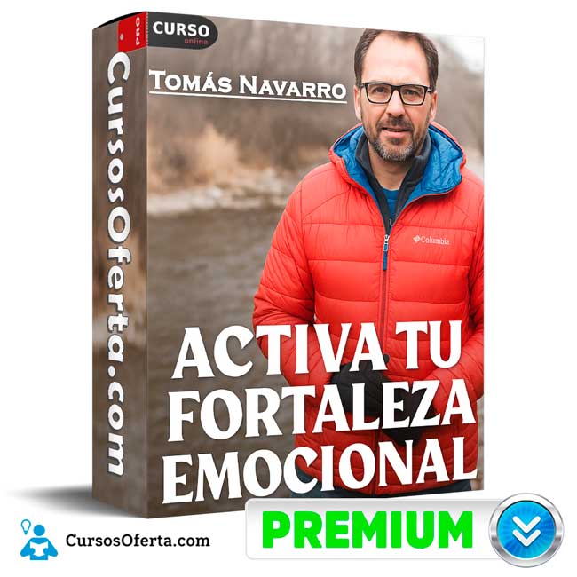 Activa tu Fortaleza Emocional de Tomás Navarro