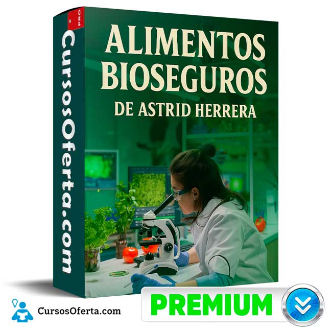 Alimentos Bioseguros de Astrid Herrera
