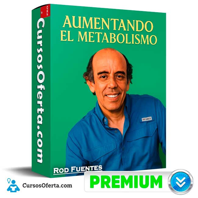 Aumentando el Metabolismo de Rod Fuentes