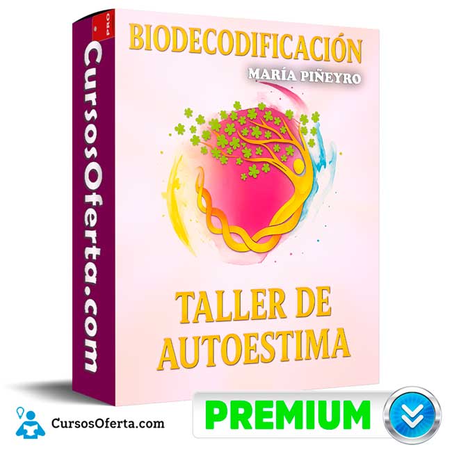 Biodecodificación: Taller de Autoestima de María Piñeyro