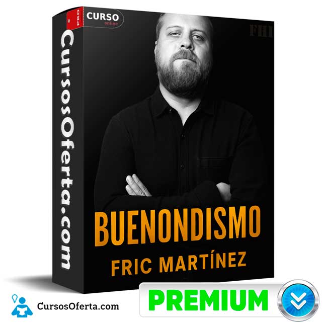 Buenondismo de Fric Martínez